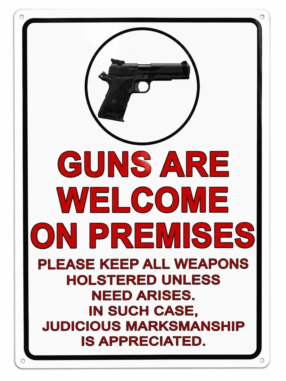 NEW Guns Are Welcome On Premises Metal Sign
